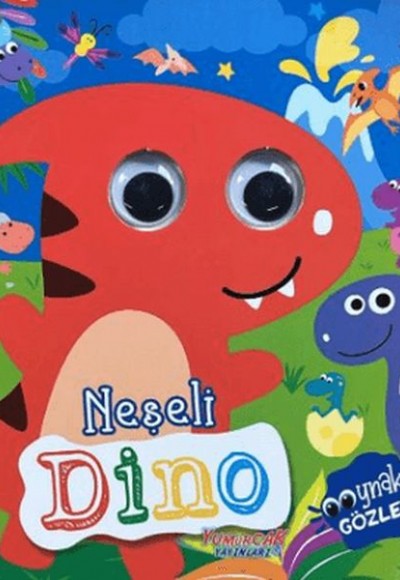 Neşeli Dino - Oynak Gözler