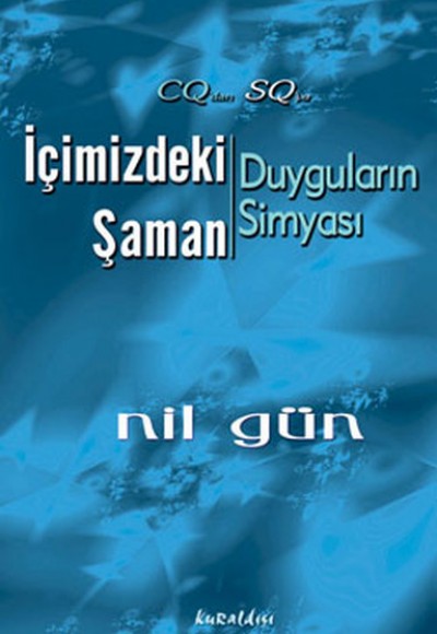 İçimizdeki Şaman Duyguların Simyası