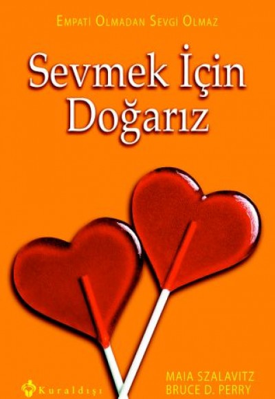 Sevmek İçin Doğarız