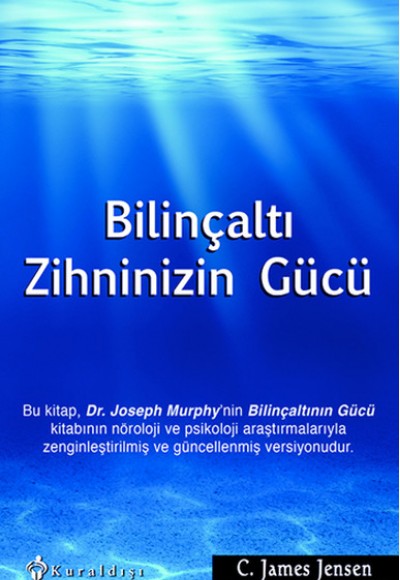 Bilinçaltı Zihninizin Gücü