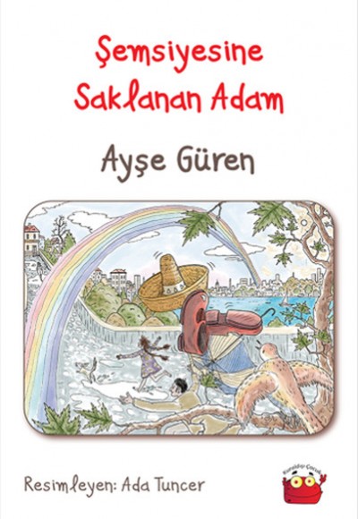 Şemsiyesine Saklanan Adam