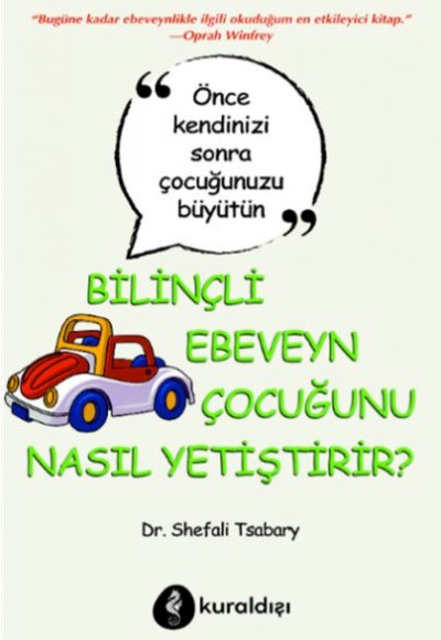 Bilinçli Ebeveyn Çocuğunu Nasıl Yetiştirir?