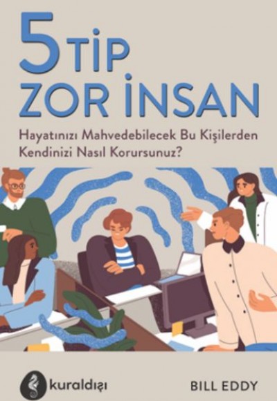 5 Tip Zor İnsan