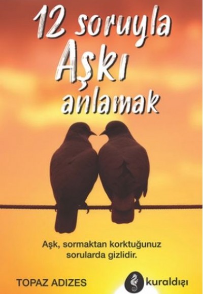12 Soruyla Aşkı Anlama