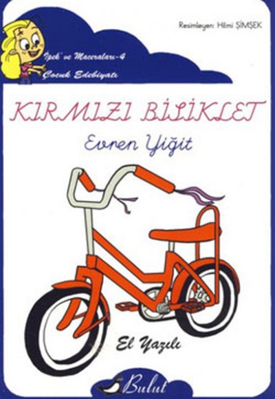 Kırmızı Bisiklet / İpek'in Maceraları 4 (Elyazılı)