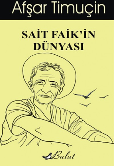 Sait Faik'in Dünyası