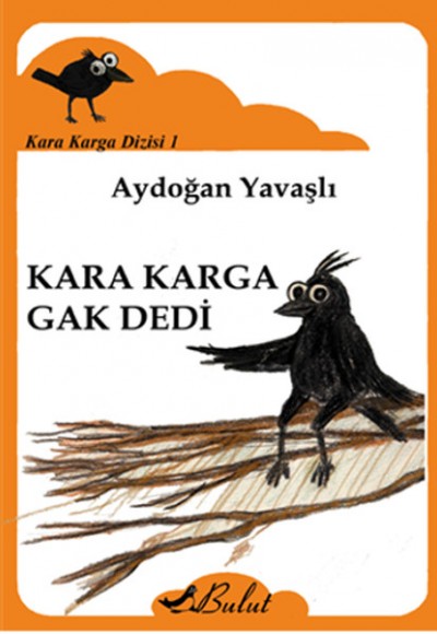 Kara Karga Dizisi 1 - Kara Karga Gak Dedi