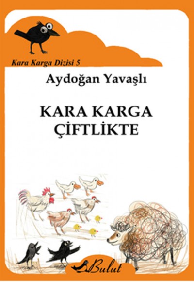 Kara Karga Dizisi 5 - Kara Karga Çiftlikte