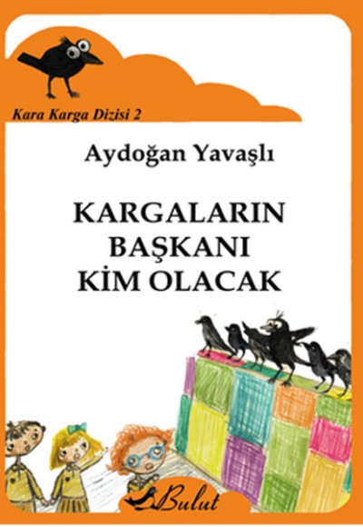 Kara Karga Dizisi 2 - Kargaların Başkanı Kim Olacak