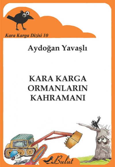 Kara Karga Dizisi 10 - Kara Karga Ormanların Kahramanı