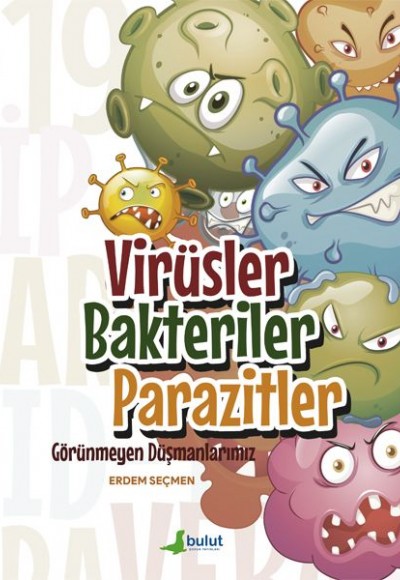 Virüsler Bakteriler Parazitler - Görünmeyen Düşmanlarımız