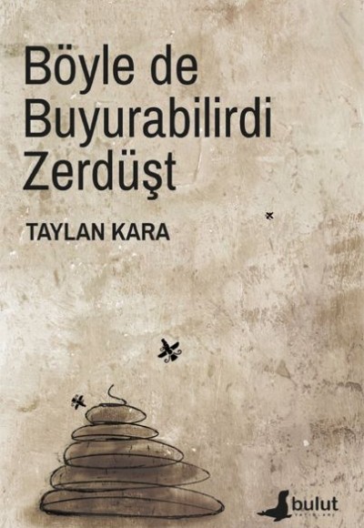 Böyle de Buyurabilirdi Zerdüşt