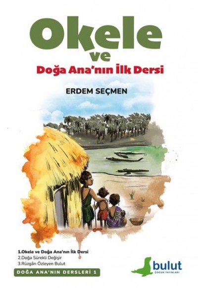 Doğa Ana’Nın Dersleri- 1 Okele Ve Doğa Ana’Nın İlk Dersi