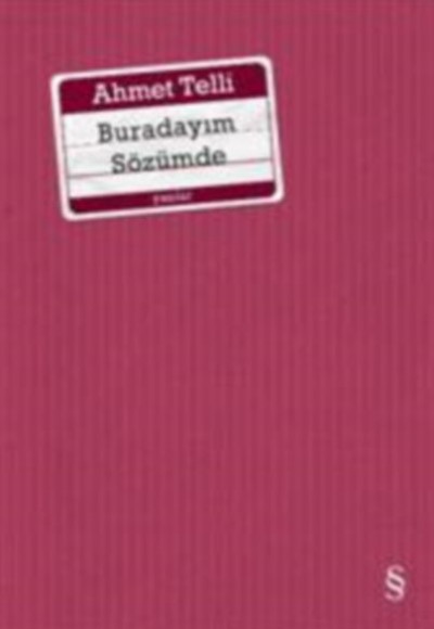 Buradayım Sözümde