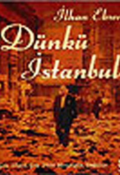 Dünkü İstanbul / Çok Dinli, Çok Dilli Mozaiğin Dağılışı