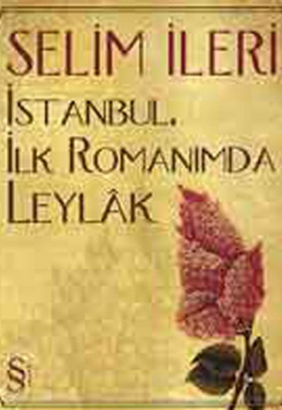 İstanbul İlk Romanımda Leylak