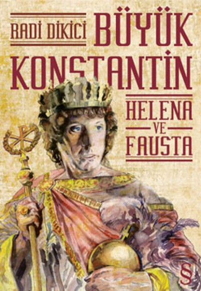 Büyük Konstantin  Helena ve Fausta