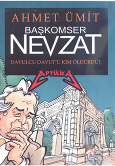 Başkomser Nevzat - Davulcu Davut'u Kim Öldürdü? / Aptülika