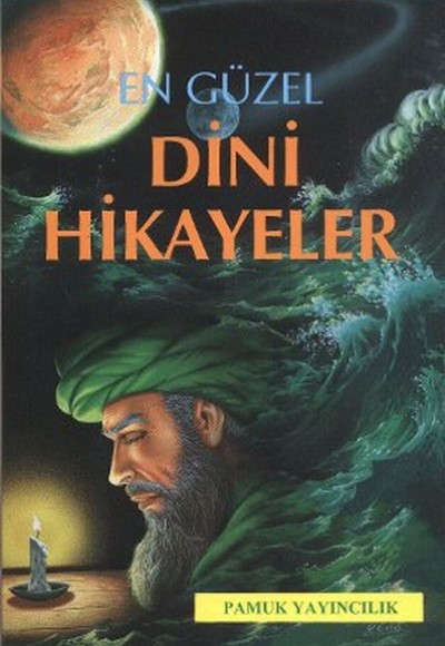 En Güzel Dini Hikayeler (Hikaye-001)