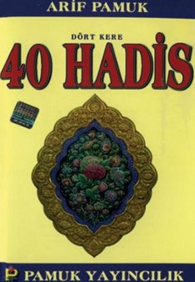 Dört Kere 40 Hadis / Hadis-012