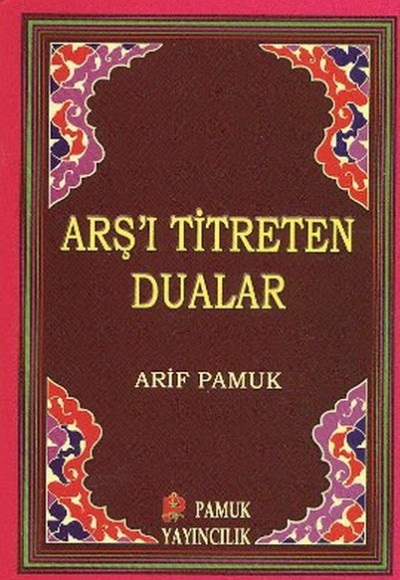 Arş'ı Titreten Dualar (Dua-103/P9) Cep Boy