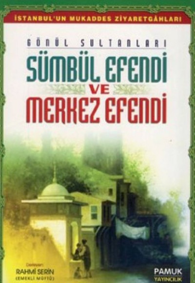 Sümbül Efendi ve Merkez Efendi Evliya 013