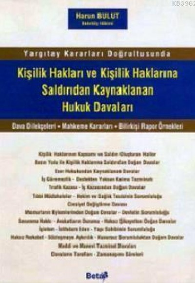 Kişilik Hakları ve Kişilik Haklarına Saldırıdan Kaynaklanan Hukuk Davaları