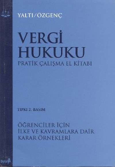 Vergi Hukuku Pratik Çalışma El Kitabı