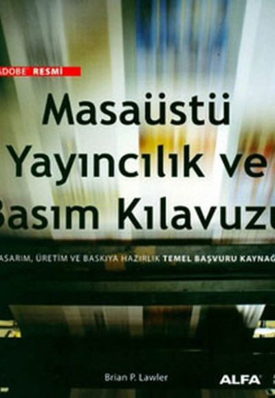 Masaüstü Yayıncılık ve Basım Kılavuzu