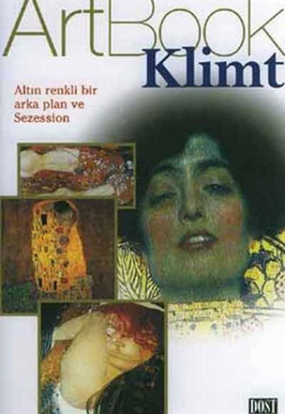 Klimt: Altın Renkli Bir Arka Plan ve Sezession (ArtBook)