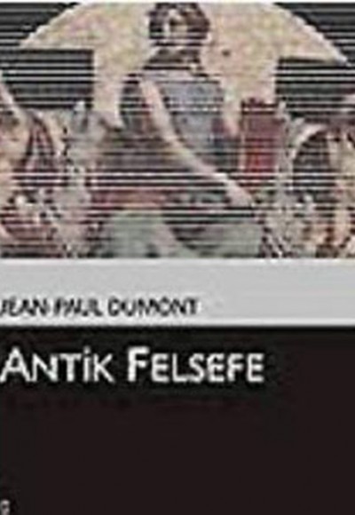 Antik Felsefe (Kültür Kitaplığı 58)