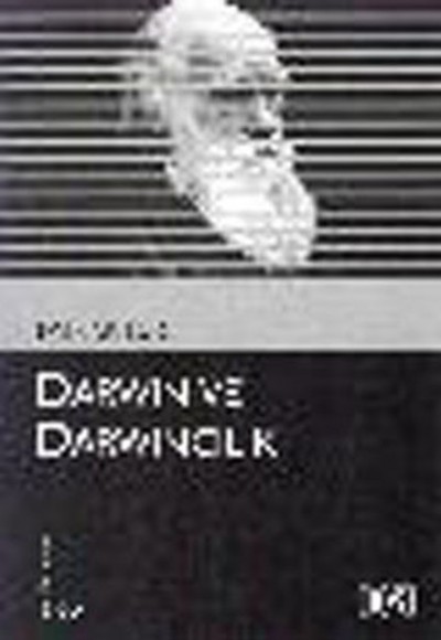 Darwin ve Darwincilik (Kültür Kitaplığı 65)