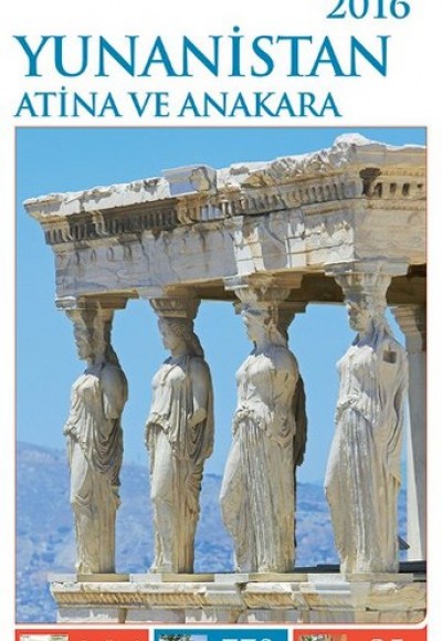 Yunanistan Atina ve Anakara / Görsel Gezi Rehberi