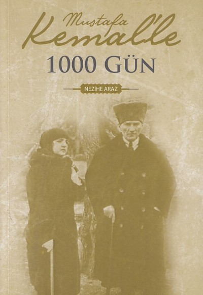 Mustafa Kemal'le 1000 Gün