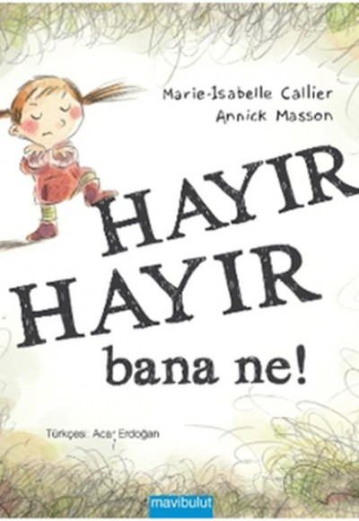 Hayır Hayır Bana Ne!