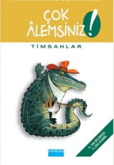 Çok Alemsiniz! - Timsahlar