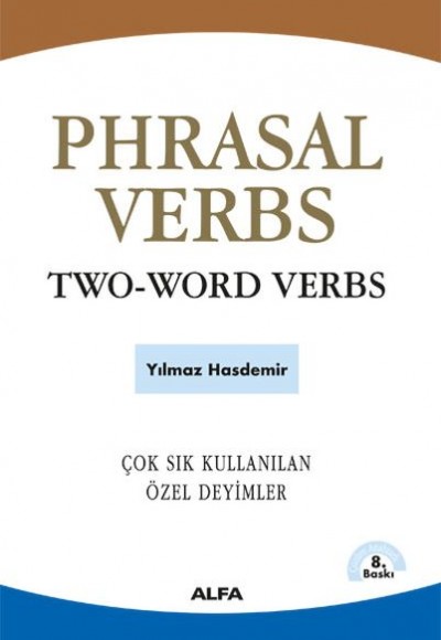Phrasal Verbs : Two Word Verbs