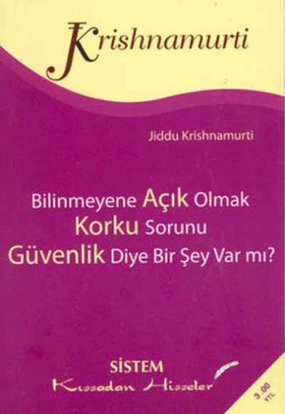 Bilinmeyene Açık Olmak / Korku Sorunu / Güvenlik Diye Bir Şey Var mı? (Cep Boy)