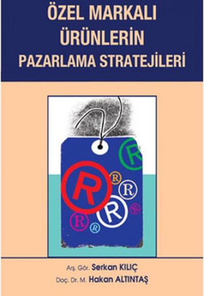 Özel Markalı Ürünlerin Pazarlama Stratejileri