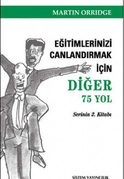 Eğitimlerinizi Canlandırmak İçin Diğer 75 Yol