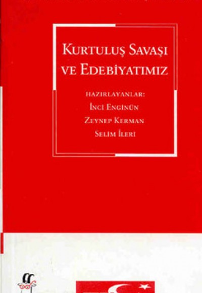 Kurtuluş Savaşı ve Edebiyatımız