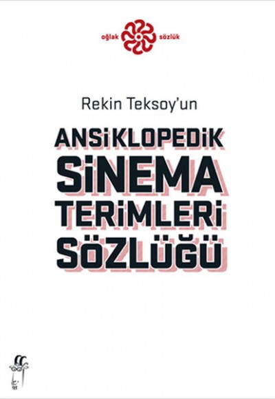 Rekin Teksoy'un Ansiklopedik Sinema Terimleri Sözlüğü