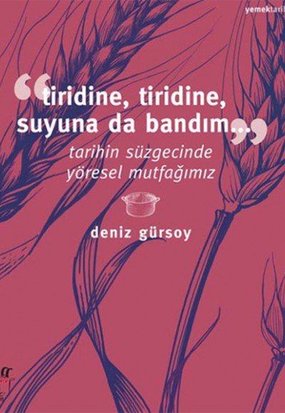 Tiridine, Tiridine, Suyuna da Bandım...