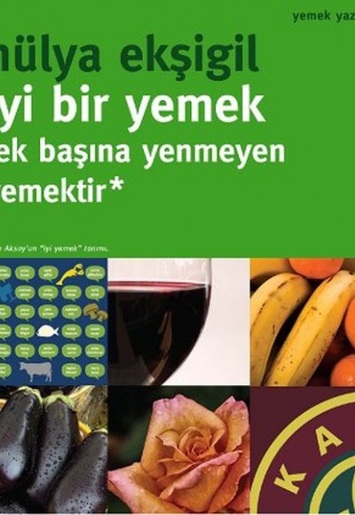 İyi Bir Yemek Tek Başına Yenmeyen Yemektir