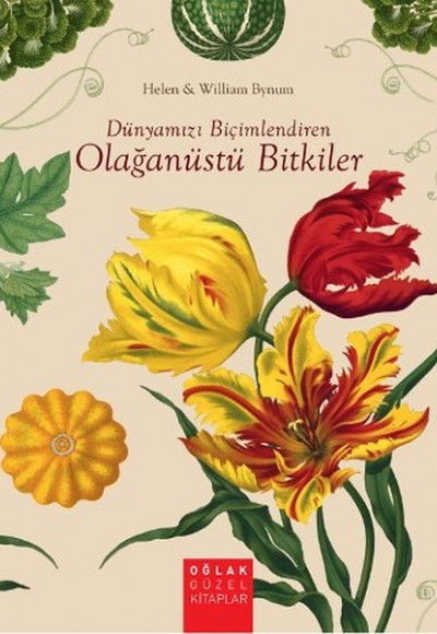 Dünyamızı Biçimlendiren Olağanüstü Bitkiler