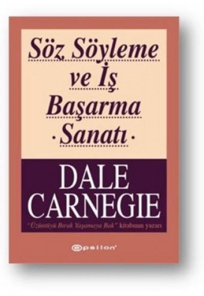 Söz Söyleme ve İş Başarma Sanatı