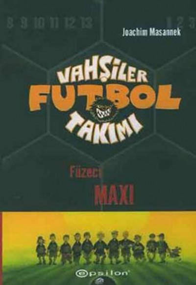 Vahşiler Futbol Takımı 7 Füzeci Maxi