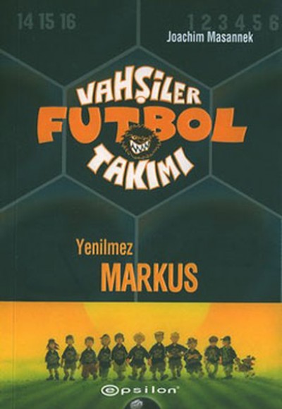 Vahşiler Futbol Takımı 13 Yenilmez Markus