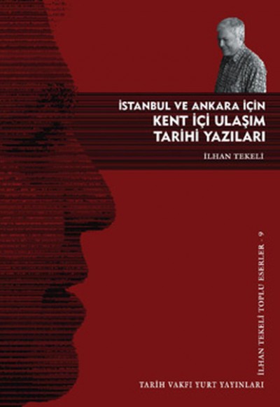 İstanbul ve Ankara İçin Kent İçi Ulaşım Tarihi Yazıları