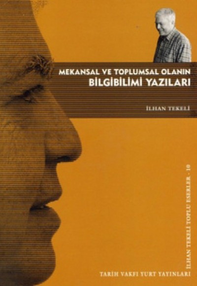 Mekansal ve Toplumsal Olanın Bilgibilimi Yazıları